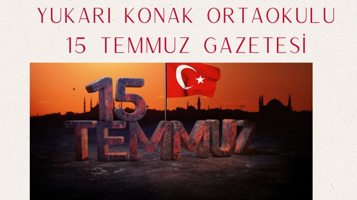 15 TEMMUZ GAZETESİ ÖZEL SERİ